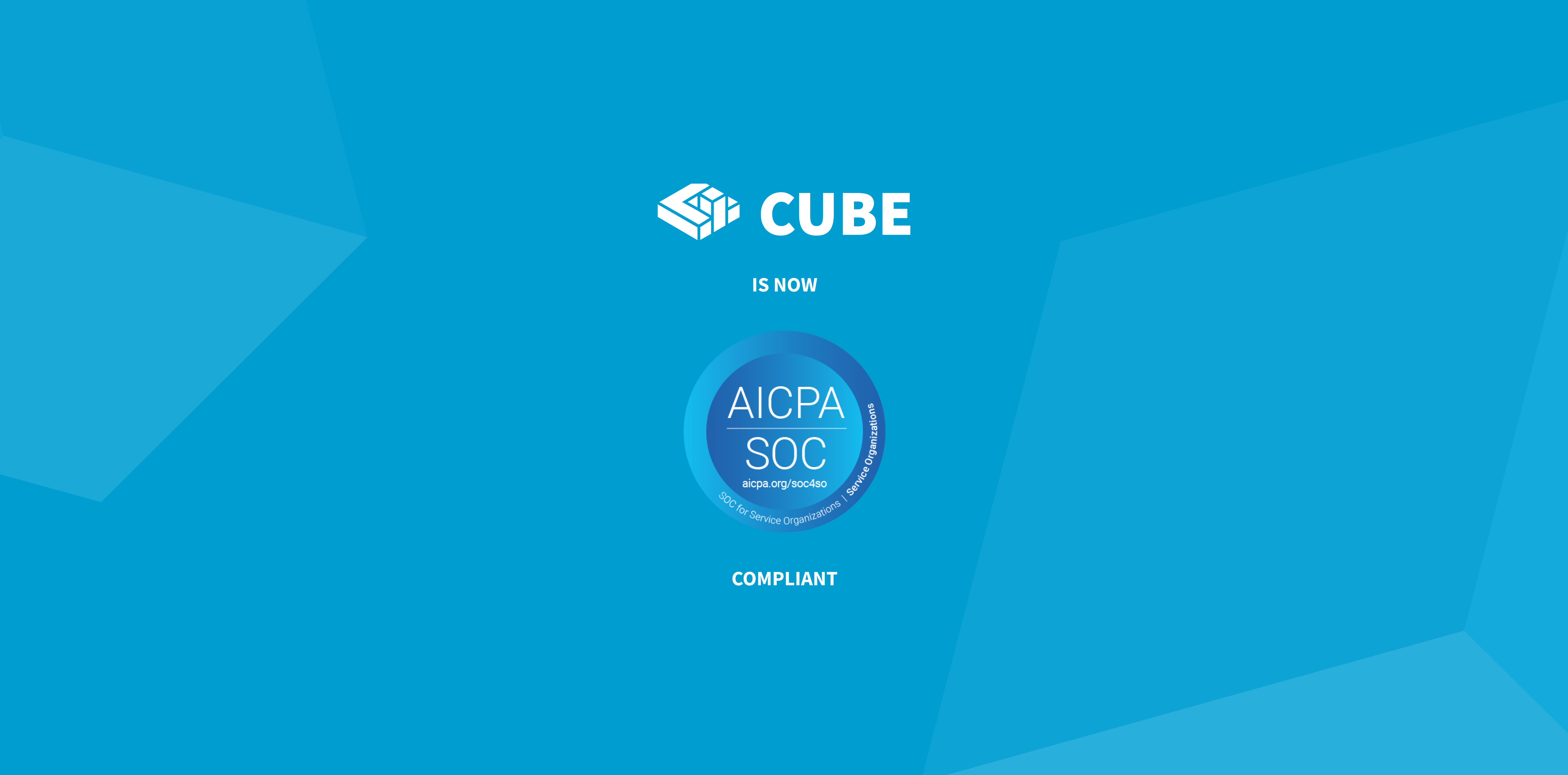 CUBE is Now SOC 2 Compliant – Strengthening Trust in Construction Data Management